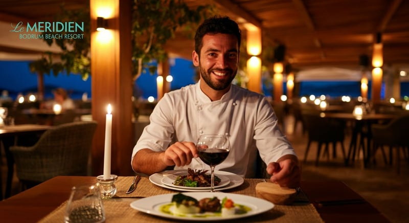 Bodrum Gurme Restoran Deneyimi: Le Meridien'de Unutulmaz Anlar