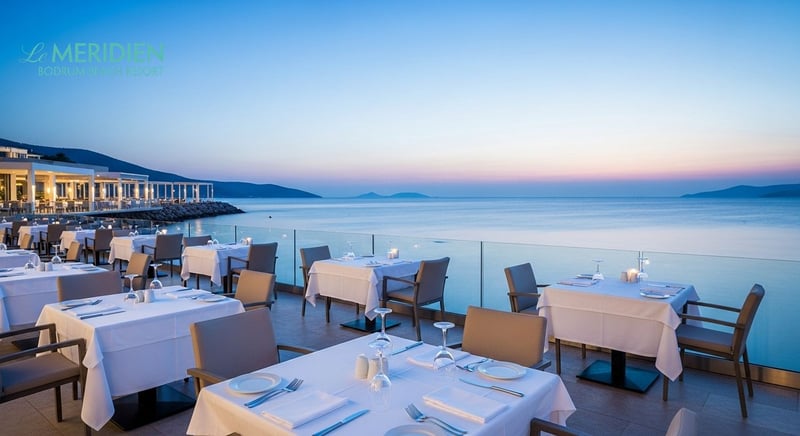 Bodrum'un en iyi restoranları: Le Meridien farkı
