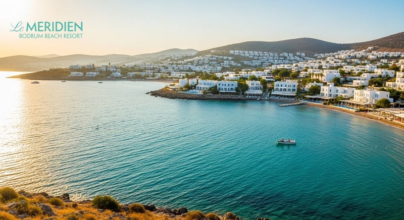 Le Meridien Bodrum'da Unutulmaz Tatil Deneyimi