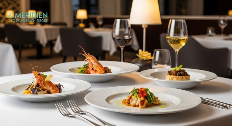 Le Meridien Bodrum lüks restoran deneyimi