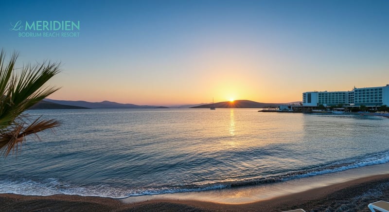 Le Meridien Bodrum otelleri deneyimleri