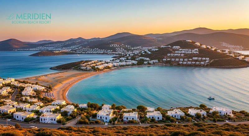 Le Meridien Bodrum tatili, neden tercih edilmeli?